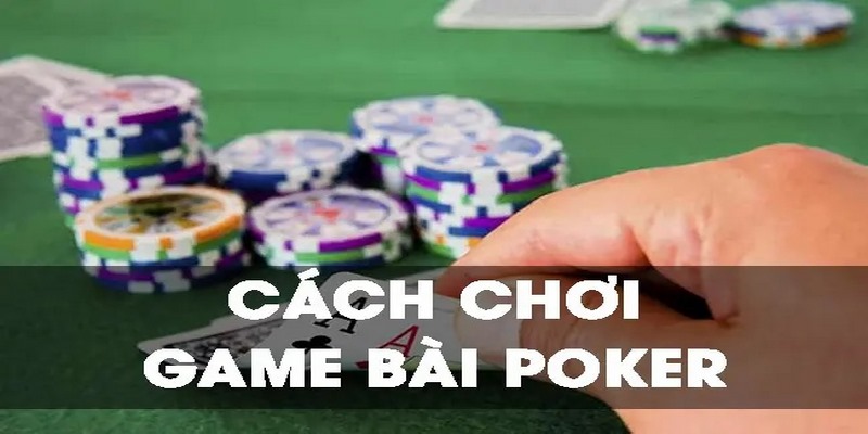 Các thuật ngữ phổ biến trong Poker bạn chưa biết