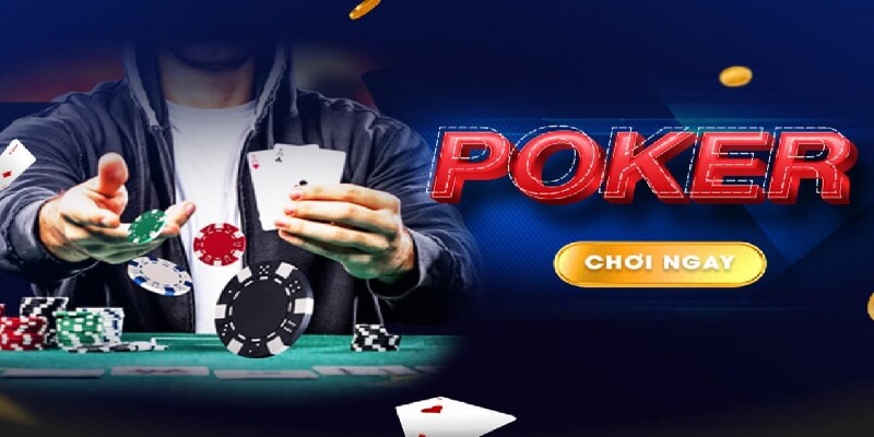 Hướng dẫn chơi bài Poker chi tiết từ A đến Z