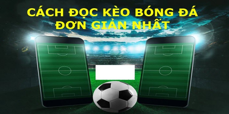 Kèo chấp 1 trái banh